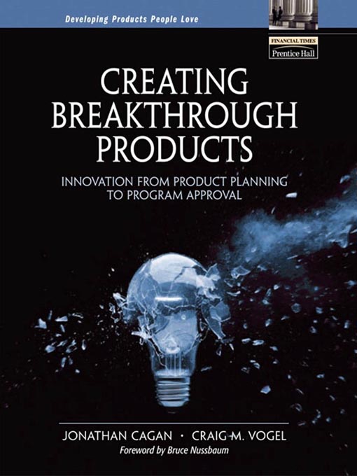 Title details for Creating Breakthrough Products by Jonathan Cagan - Available